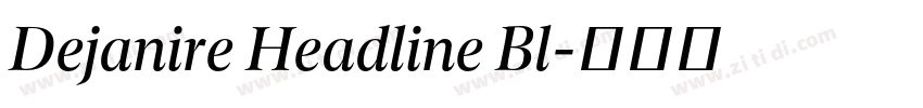 Dejanire Headline Bl字体转换